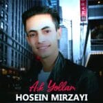 دانلود آهنگ آشک یولاری از حسین میرزایی با متن کامل