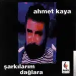 Ahmet Kaya Kum Gibi