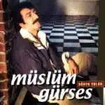 Muslum Gurses Olmadi Yar