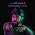 Ahmad Sahihi Gadeghan