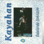 Kayahan Odalarda Isiksizim