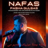 دانلود آهنگ نفس پاشا گولسس